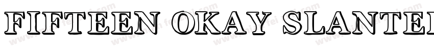 Fifteen Okay Slanted字体转换
